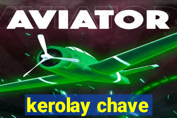 kerolay chave